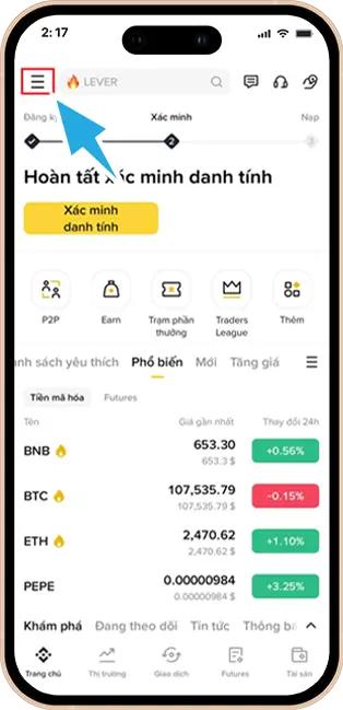 Bước 1: Đăng nhập Tài khoản Binance » Chọn mục 3 gạch góc tay trái.
